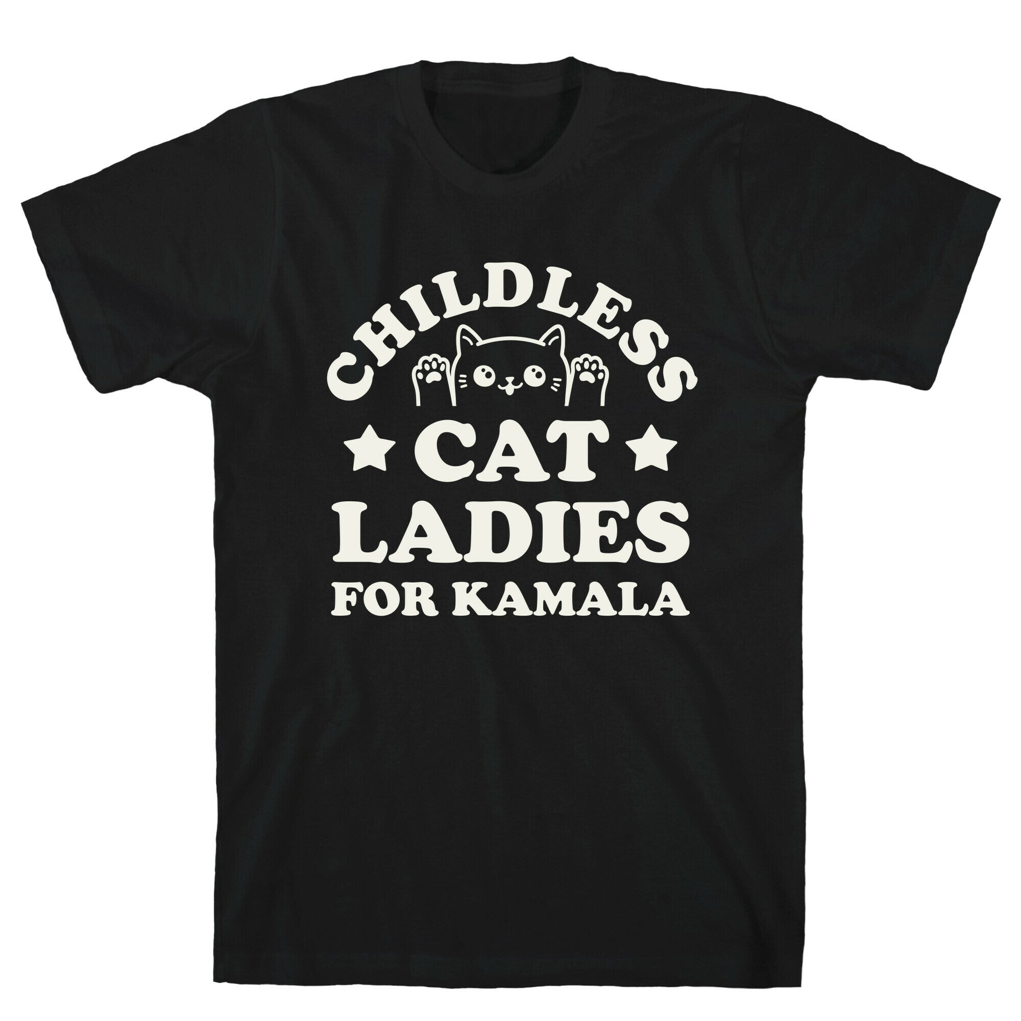 Childless Cat Ladies for Kamala T-Shirt
